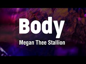 Body (Lyrics) - Megan Thee Stallion