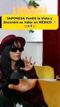 JAPANESE Woman Lost Her Sight and Found Her Courage in MEXICO 🇯🇵🤯🇲🇽💥#mexico #japan