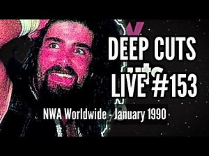 WCW DEEP CUTS LIVE 153 - NWA Worldwide, January 1990!