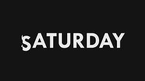 Download Saturday Text Cool and Modern Animation, Daily Routine, Days Name, Schedule for free