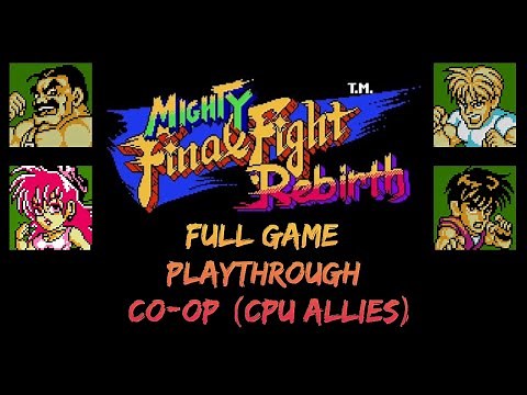 Mighty Final Fight Rebirth (PC) Full Playthrough (Co-Op CPU Allies)