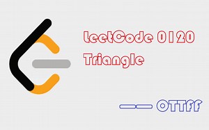 [LeetCode 0120][模板] Triangle [DP][OTTFF]