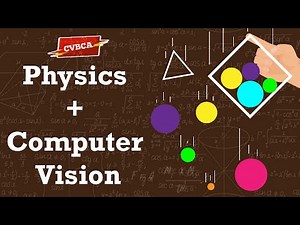 Merging Computer Vision & AI with Physics | Pymunk | Mediapipe | OpenCV | (6/10) #CVBCA