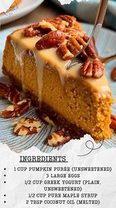 Flourless Maple Pecan Pumpkin Yogurt Cake 🍂🎃✨ Warm, cozy, and wholesome—this fall-inspired cake is made with pumpkin purée, creamy Greek yogurt, and sweet maple syrup, topped with crunchy pecans. Naturally gluten-free and flourless, it’s the perfect healthier dessert for the holidays or any autumn day! Ingredients: 1 cup pumpkin purée (unsweetened) 3 large eggs 1/2 cup Greek yogurt (plain, unsweetened) 1/2 cup pure maple syrup 2 tbsp coconut oil (melted) 2 cups almond flour 1 tsp baking powder