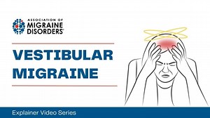 What is Vestibular Migraine?