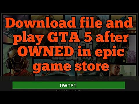 How to download GTA 5 files and play after owned in epic game store | GTA V files