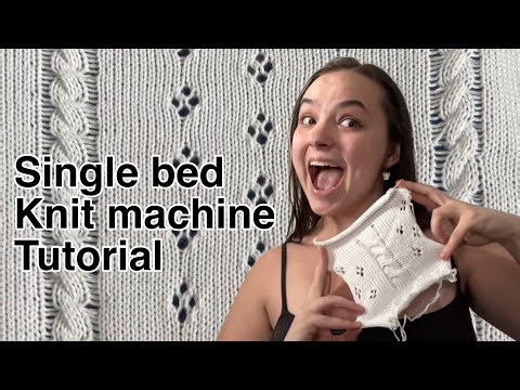EASY knit machine tutorial! Single bed cable and pointelle beginner design