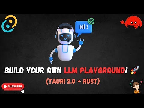 Build an LLM Playground with Tauri 2.0 and Rust | Run AI Locally | Cross Platform RUST