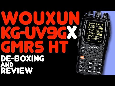 Wouxun KG-UV9GX GMRS Review - Overview Of The New GMRS Handheld HT Walkie Talkie Radio From Wouxun