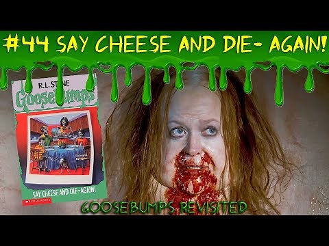 Say Cheese and Die-Again! (Goosebumps Revisited Ep.44)