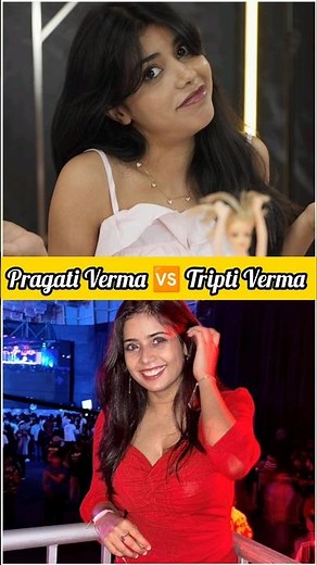 Pragati Verma 🆚 Tripti Verma #shorts