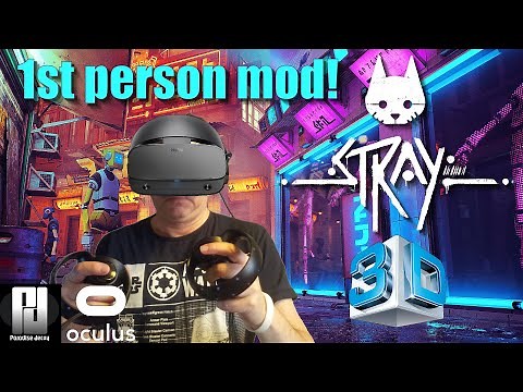 [4K] Stray's NEW 1st Person Mod is STUNNING in VR and GLORIOUS 3D! // Oculus Rift S // RTX 3080ti