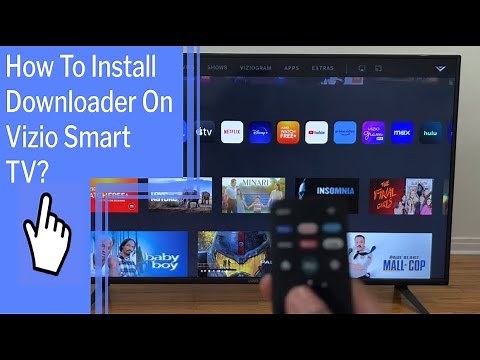 How To Install Downloader On Vizio Smart TV?