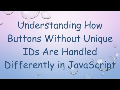 Understanding How Buttons Without Unique IDs Are Handled Differently in JavaScript