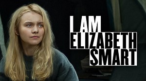 I Am Elizabeth Smart - Lifetime Movie - Where To Watch