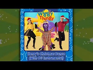 WigglyThingy | Henry's Christmas Dance | 2013 Vocals, OG Instrumental