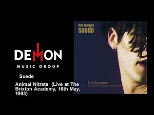 Suede - Animal Nitrate (Live at The Brixton Academy, 16th May, 1993)