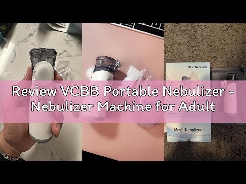 Review VCBB Portable Nebulizer - Nebulizer Machine for Adults and Kids Travel and Household Use, Han