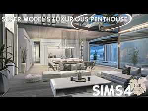 SUPER MODEL’S LUXURIOUS PENTHOUSE | Sims 4 CC Speed Build | DOWNLOAD LINK (TRAY+CC+CC LINKS)