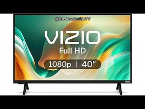 VIZIO 40-Inch Full HD Smart TV Review: Is It Worth Buying in 2025?