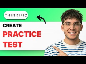 How to Create Practice Tests on Thinkific [2026 Full Guide]