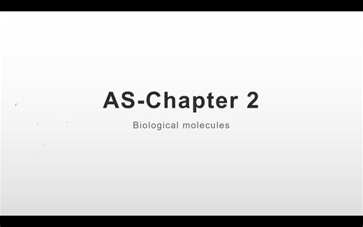 AS Biology 讲义 | biological molecules