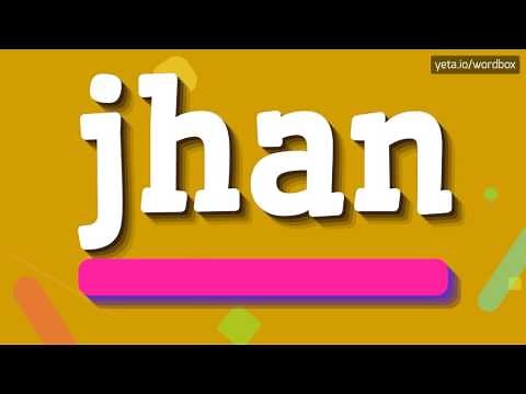 JHAN - HOW TO PRONOUNCE IT!?