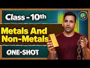 Metals and Non Metals Class 10 || Oneshot class 10 science chapter 3 #Metals #class10 SCience