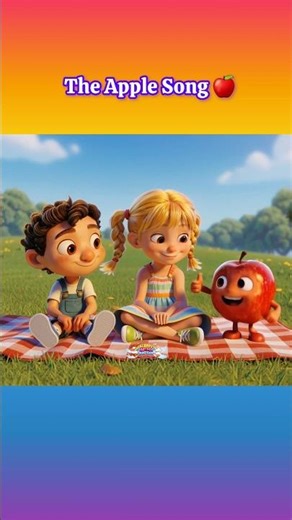 The Apple Song 🍎 | Fun Kids Song About Apples | Healthy Fruit Song for Children