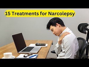 15 treatments for Narcolepsy