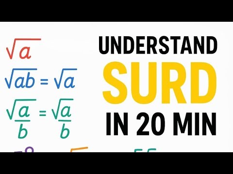 📘 UNDERSTANDING SURDS IN 20 MIN | FULL EXPLANATION FOR BEGINNERS