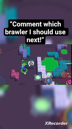 “Comment which brawler I should use next!”