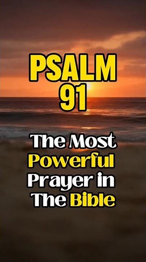 Psalm 91: The Most Powerful Prayer in The Bible #prayer #psalm91