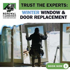 Trust the experts! Winter window and door replacement made easy. | Renewal by Andersen | Facebook