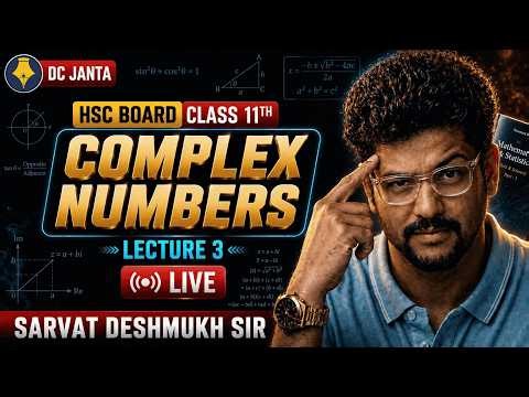 Complex Numbers {LECT-3} | Class 11 Maths Maharashtra Board | Sarvat Deshmukh Sir | MHT-CET & Board