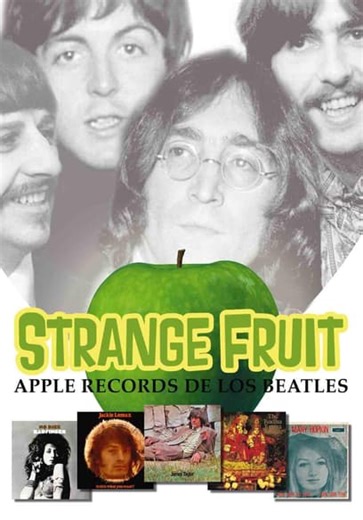 Strange Fruit: Apple Records De Los Beatles (2012)