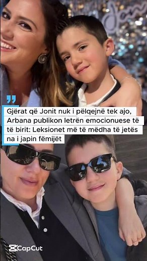Gjërat që Jonit nuk i pëlqejnë tek ajo, Arbana publikon letrën emocionuese të të birit: Leksionet…..