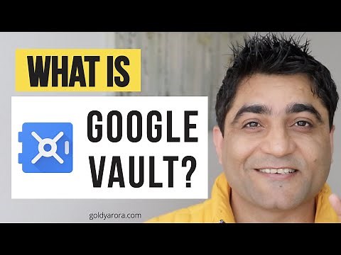 What is Google Vault?