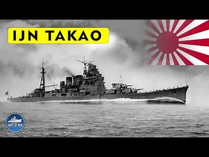 Japan’s Legendary Heavy Cruiser | IJN Takao