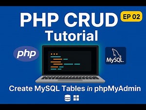 How to Create Database Tables in MySQL using phpMyAdmin | PHP CRUD Tutorial for Beginners