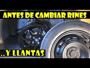 Lo que tenemos que Saber antes de Cambiar Rines y Llantas (lo basico)
