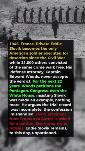 His Own Lawyer Spent 22 Years Fighting to Clear the Only Man Executed for Desertion