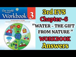 3rd 💯EVS UNIT-6 "WATER-The Gift From Nature" Workbook Answers Semister-1| 3rd Class EVS WORKBOOK KEY
