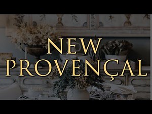 New Provençal Style Decorating | OUR TOP 10 Interior Design Tips