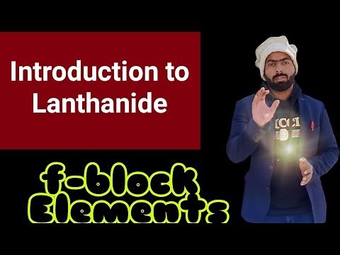 Introduction to lanthanides || f-block elements