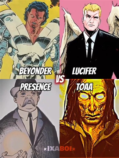 Beyonder vs Lucifer Morningstar vs The Presence vs TOAA