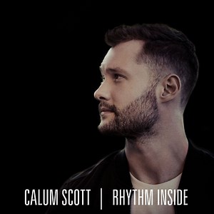 Calum Scott - Rhythm Inside