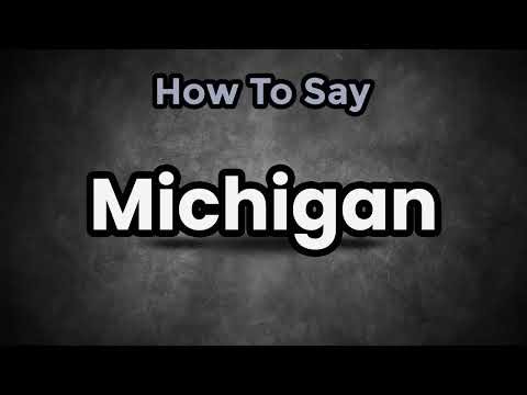 How To Pronounce Michigan? (CORRECTLY) Meaning & Pronunciation
