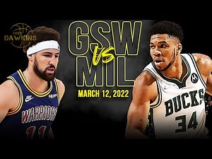 Golden State Warriors vs Milwaukee Bucks Full Game Highlights | March 12, 2022 | FreeDawkins