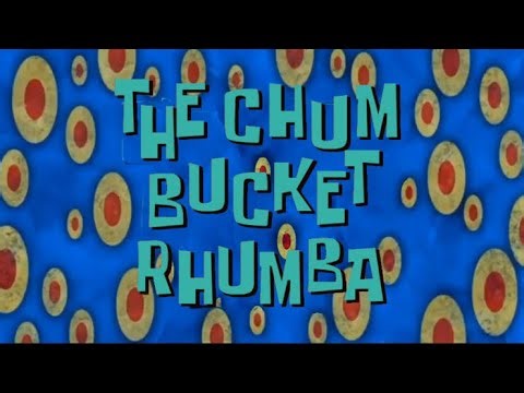 The Chum Bucket Rhumba - SpongeBob Soundtrack